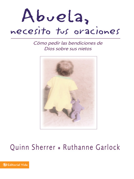Title details for Abuela, necesito tus oraciones by Quin M. Sherrer - Wait list